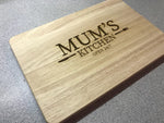 Mums kitchen wooden chopping board. Engraved cutting board. Perfect for serving cheese, bread etc. Perfect Christmas gift. - Bangor Signage, Print & Embroidery